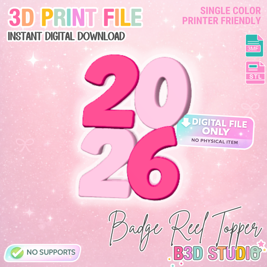 New Year 2026 Badge Reel Topper Flat Back 3D Print File (STL & 3MF Digital Download)
