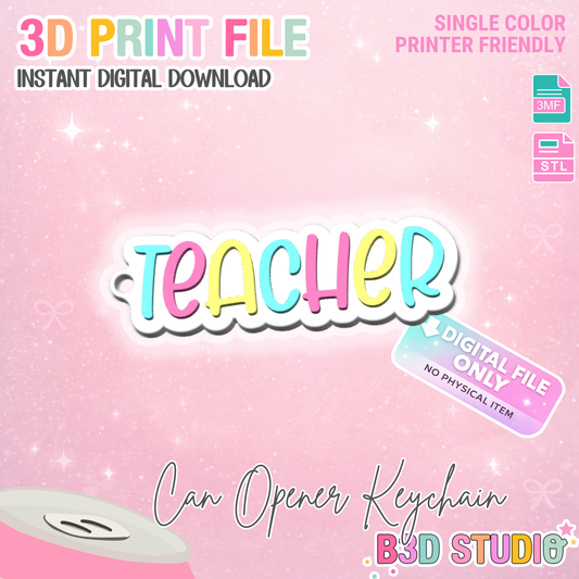 Teacher Text Can Opener Keychain 3D Print File (STL + 3MF Digital Download)